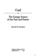 Cover of: Coal, the energy source of the past and future