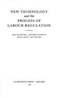 Cover of: New technology and the process of labour regulation