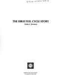 Cover of: The EBR-II fuel cycle story
