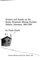 Cover of: No step backward: women and family on the Rocky Mountain mining frontier, Helena, Montana, 1865-1900