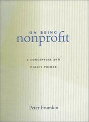 Cover of: On Being Nonprofit: A Conceptual and Policy Primer