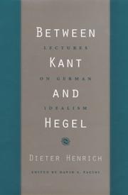 Cover of: Between Kant and Hegel by Dieter Henrich