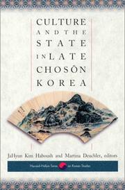Cover of: Culture and the State in Late Choson Korea (Harvard East Asian Monographs)