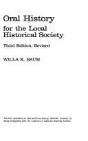 Oral history for the local historical society by Willa K. Baum