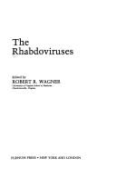 The Rhabdoviruses by Robert R. Wagner