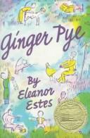 Cover of: Ginger Pye by Eleanor Estes