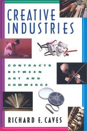 Cover of: Creative Industries by Richard E. Caves