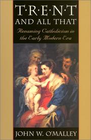 Cover of: Trent and All That: Renaming Catholicism in the Early Modern Era