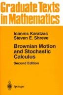 Cover of: Brownian motion and stochastic calculus by Ioannis Karatzas