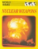Cover of: Nuclear weapons by Adam Brown
