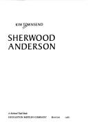 Cover of: Sherwood Anderson by Kim Townsend