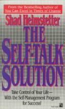 Cover of: The self-talk solution by Shad Helmstetter