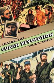 Cover of: Inside the Cuban Revolution by Julia E. Sweig