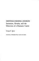 Cover of: Distinguishing Jonson: imitation, rivalry, and the direction of a dramatic career