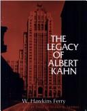 Cover of: The legacy of Albert Kahn