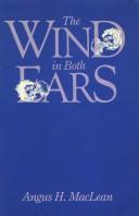 Cover of: The wind in both ears by Angus Hector MacLean