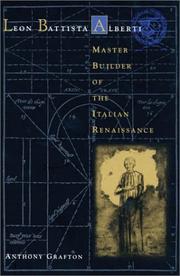 Cover of: Leon Battista Alberti: Master Builder of the Italian Renaissance
