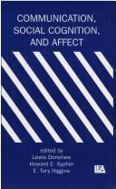 Cover of: Communication, social cognition, and affect by edited by Lewis Donohew, Howard E. Sypher, E. Tory Higgins.