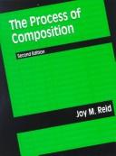 The process of composition by Joy M. Reid
