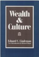 Cover of: Wealth & culture: a study of one hundred foundations and community trusts and their operations during the decade 1921-1930