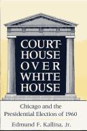 Cover of: Courthouse over White House | Edmund F. Kallina