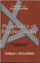 Cover of: Pragmatics of psychotherapy by William Schofield