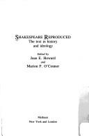 Cover of: Shakespeare reproduced: the text in history and ideology