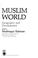 Cover of: Muslim world