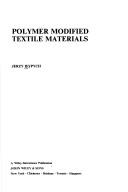 Cover of: Polymer modified textile materials.