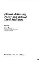 Cover of: Platelet-activating factor and related lipid mediators