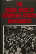 Cover of: The Social basis of European fascist movements