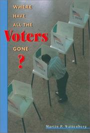 Cover of: Where Have All the Voters Gone? by Martin P. Wattenberg
