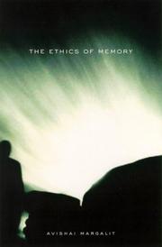 Cover of: The Ethics of Memory by Avishai Margalit