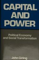 Cover of: Capital and power: political economy and social transformation