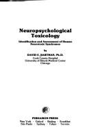 Neuropsychological toxicology by David E. Hartman