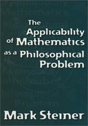 Cover of: The Applicability of Mathematics as a Philosophical Problem | Mark Steiner