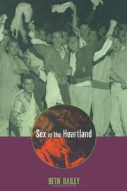 Cover of: Sex in the Heartland by Beth Bailey