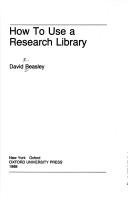 Cover of: Howto use a research library