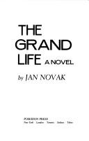 Cover of: The grand life: a novel