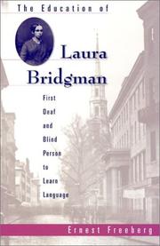 Cover of: The Education of Laura Bridgman by Ernest Freeberg, Ernest Freeberg