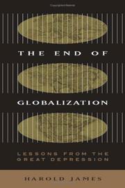 Cover of: The End of Globalization: Lessons from the Great Depression