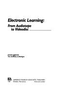 Cover of: Electronic learning: from audiotape to videodisc