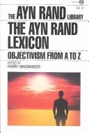 The Ayn Rand lexicon by Ayn Rand