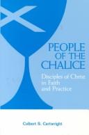 Cover of: People of the chalice by Colbert S. Cartwright