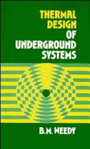 Cover of: Thermal design of underground systems
