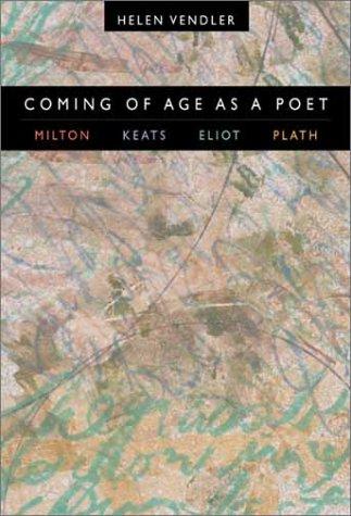 Coming of age as a poet by Helen Hennessy Vendler