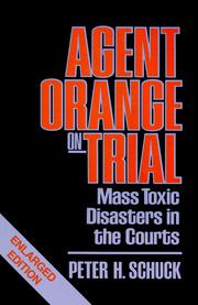 Agent Orange on trial by Peter H. Schuck