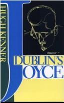 Dublin's Joyce by Hugh Kenner