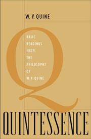 Cover of: Quintessence: Basic Readings from the Philosophy of W. V. Quine