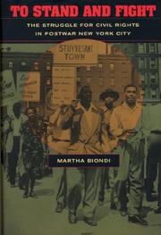 Cover of: To stand and fight: the struggle for civil rights in postwar New York City